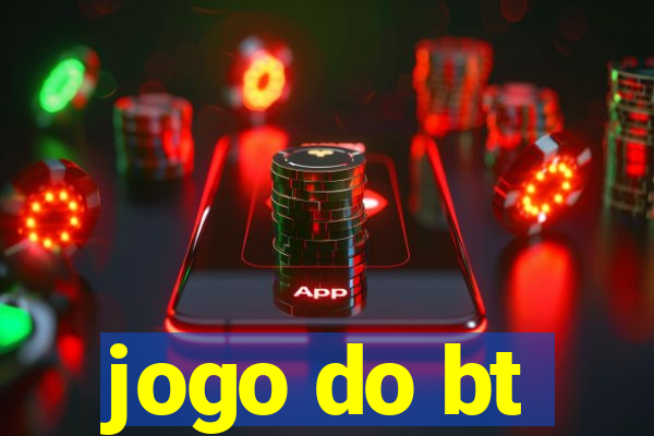 jogo do bt